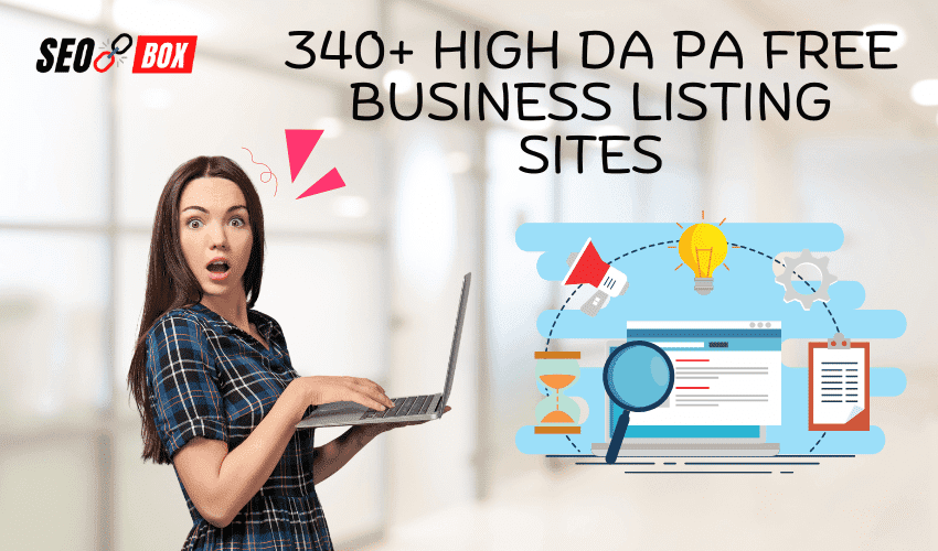 340+ High DA PA Free Business Listing Sites