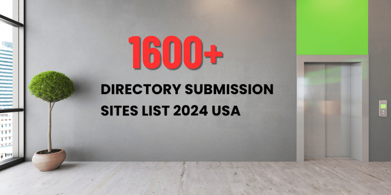 1600+ Directory Submission Sites List 2024 USA