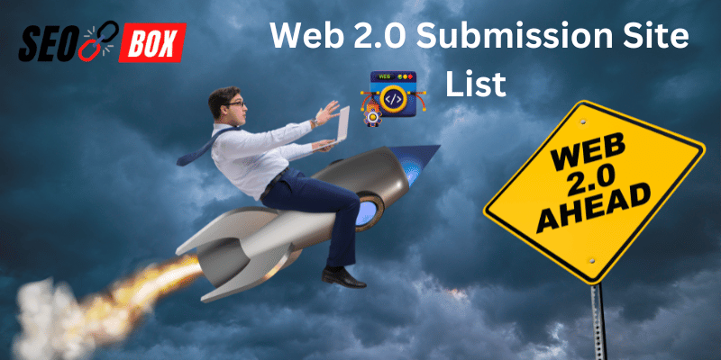 Web 2.0 Submission Site List